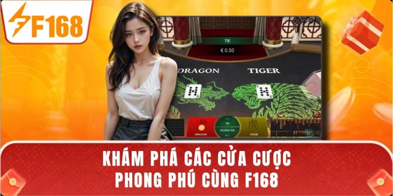 Khám phá các cửa cược phong phú cùng F168